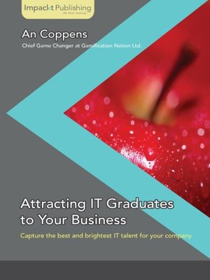 cover image of Attracting IT Graduates to Your Business